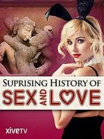 Watch The Surprising History of Sex and Love Zmovie