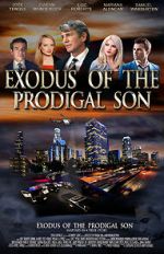 Watch Exodus of the Prodigal Son Wootly