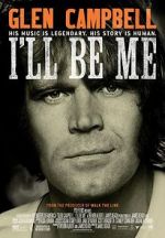 Watch Glen Campbell: I\'ll Be Me Zmovie