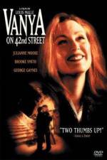 Watch Vanya on 42nd Street Zmovie