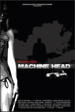 Watch Machine Head Zmovie