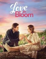 Watch Love in Bloom Zmovie