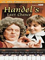 Watch Handel's Last Chance Zmovie