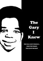 Watch The Gary I Knew Zmovie