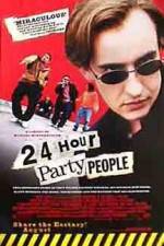 Watch 24 Hour Party People Zmovie