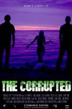 Watch The Corrupted Zmovie