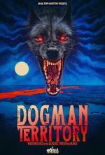 Watch Dogman Territory: Werewolves in the Land Between the Lakes Zmovie