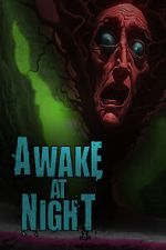 Watch Awake at Night Zmovie