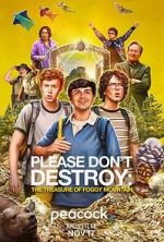 Watch Please Don\'t Destroy: The Treasure of Foggy Mountain Zmovie