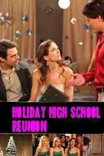 Watch Holiday High School Reunion Zmovie