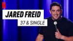 Watch Jared Freid: 37 and Single (TV Special 2023) Zmovie