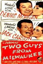 Watch Two Guys from Milwaukee Zmovie