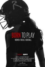 Watch Born to Play Zmovie