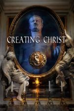 Watch Creating Christ Zmovie