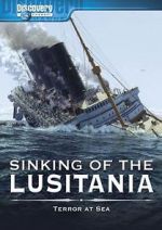 Watch Sinking of the Lusitania: Terror at Sea Zmovie