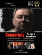 Watch Sexocracy: The man of Bunga Bunga Zmovie