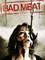 Watch Bad Meat Zmovie