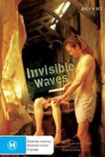 Watch Invisible Waves Zmovie