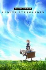 Watch Violet Evergarden: Recollections Zmovie