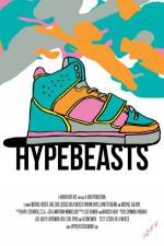 Watch Hypebeasts Zmovie