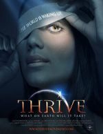 Watch Thrive: What on Earth Will it Take? Zmovie