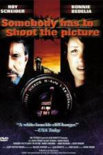 Watch Somebody Has to Shoot the Picture Zmovie