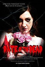 Watch Date of the Dead Zmovie