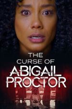 Watch The Curse of Abigail Proctor Zmovie