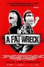 Watch A Fat Wreck Zmovie