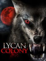 Watch Lycan Colony Zmovie