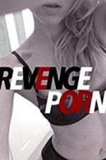 Watch Revenge Porn Zmovie