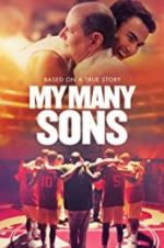 Watch My Many Sons Zmovie