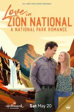 Watch Love in Zion National: A National Park Romance Zmovie