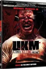 Watch UKM The Ultimate Killing Machine Zmovie