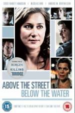 Watch Above the Street, Below the Water Zmovie