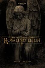 Watch The Last Will and Testament of Rosalind Leigh Zmovie