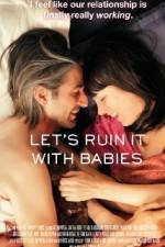 Watch Let's Ruin It with Babies Zmovie