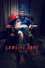 Watch Lowlife Love Zmovie