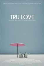 Watch Tru Love Zmovie