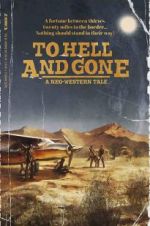 Watch To Hell and Gone Zmovie