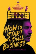 Watch How to Start A Small Business Zmovie