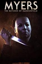 Watch Myers: The Butcher of Haddonfield Zmovie