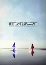 Watch The Last Padawan 2 Zmovie