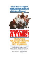 Watch The Weavers: Wasn\'t That a Time Zmovie