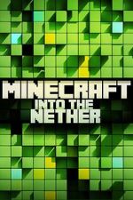 Watch Minecraft: Into the Nether Zmovie