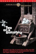 Watch Two on a Guillotine Zmovie