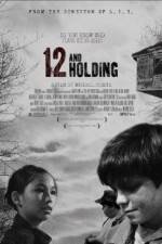 Watch Twelve and Holding Zmovie