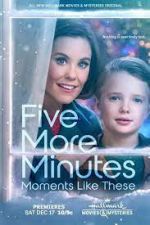 Watch Five More Minutes: Moments Like These Zmovie