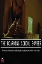 Watch The Boarding School Bomber Zmovie