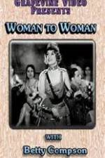 Watch Woman to Woman Zmovie